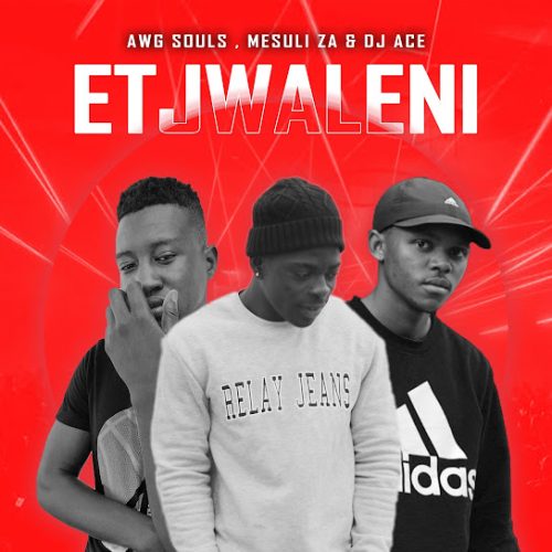 Dj Ace - Etjwaleni Ft. Mesuli Za