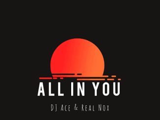 Dj Ace & Real Nox - All In You Slow Jam