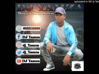 Dj Yamza – Bawo Ndonile