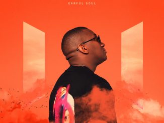 Earful Soul - Praise Ft. Kabza De Small, Stakev & Enosoul (Prod. Earful Soul, Kabza De Small, Stakev & Enosoul