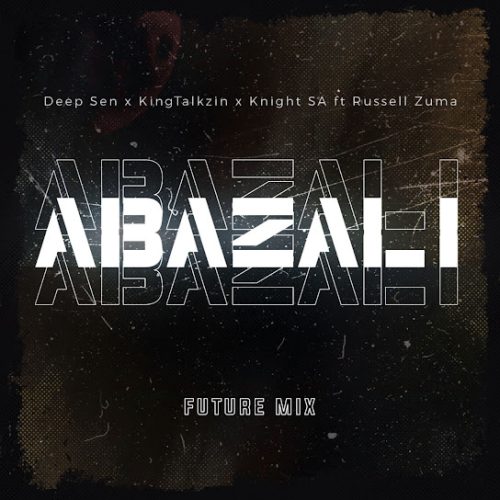 King Zeph - Abazali (Future Mix) Ft. Kingtalkzin, Knight Sa & Russell Zuma