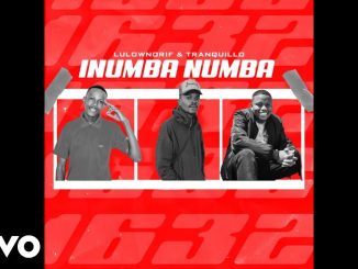 Lulownorif & Tranquillo - Inumba Numba Ft. Stay C