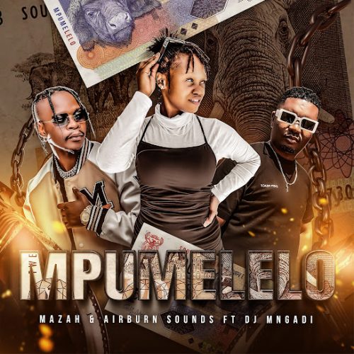 Mazah & Airburn Sounds – ‎Mpumelelo Ft. Dj Mngadi