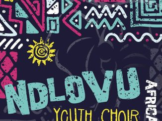 Ndlovu Youth Choir - The Greatest Show