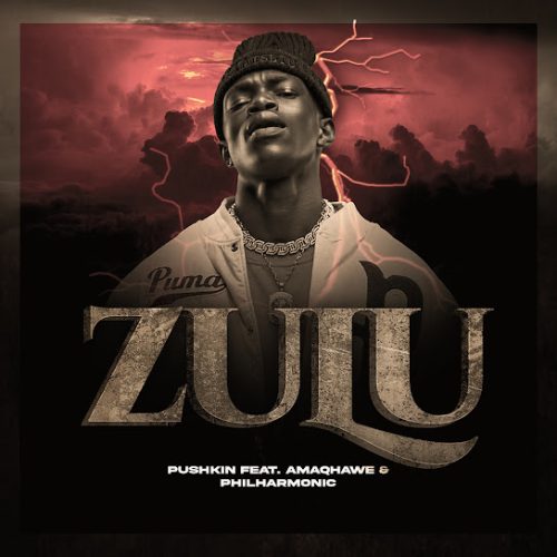 Pushkin Rsa - Zulu Ft. Amaqhawe & Philharmonic