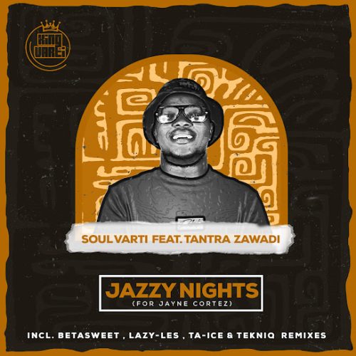 Soul Varti - Jazzy Nights Ft. Tantra Zawadi