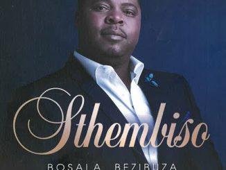 Sthembiso - Bosala Bezibuza Instrumental