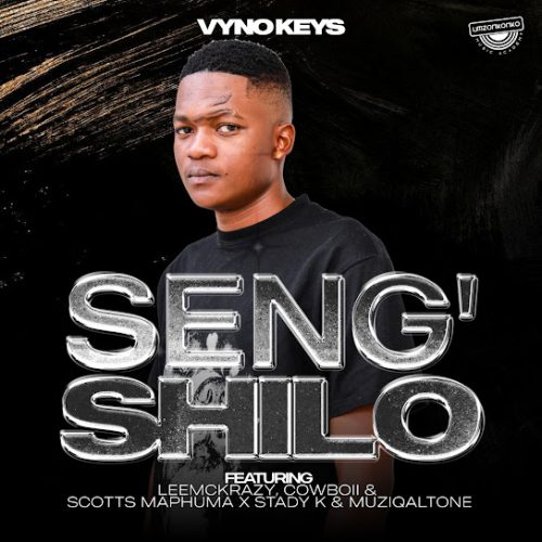 Vyno Keys - Seng'Shilo Ft. Leemckrazy