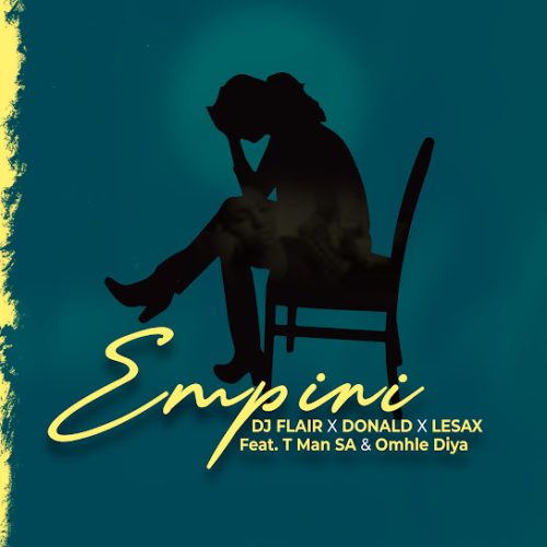 Dj Flair Sa - Empini Ft. Donald, Le Sax, T-Man Sa & Omhle Diya