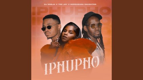 Dj Sneja, Nkosazana Daughter & Tee Jay - Iphupho Ft. Tee Jay & Dj Sneja