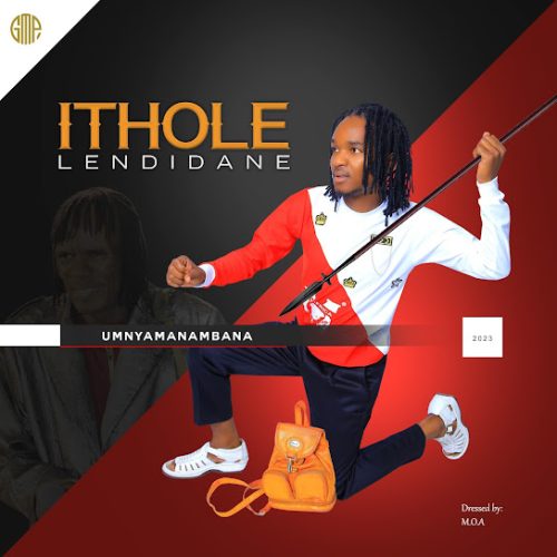 Ithole Lendidane - Owam' Udali Ft. Sne Ntuli