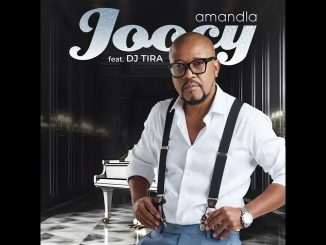 Joocy – Amandla Ft. Dj Tira - Amandla