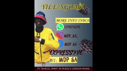 Mdp Sa - Yile Ngoma Ft. Tshego, Jimmy Jr & London Musiq