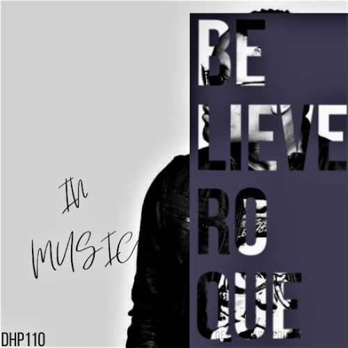 Roque - Believe In Music (Prod. Roque)