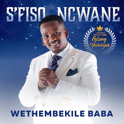 S'Fiso Ncwane – Ngipholise Nkosi