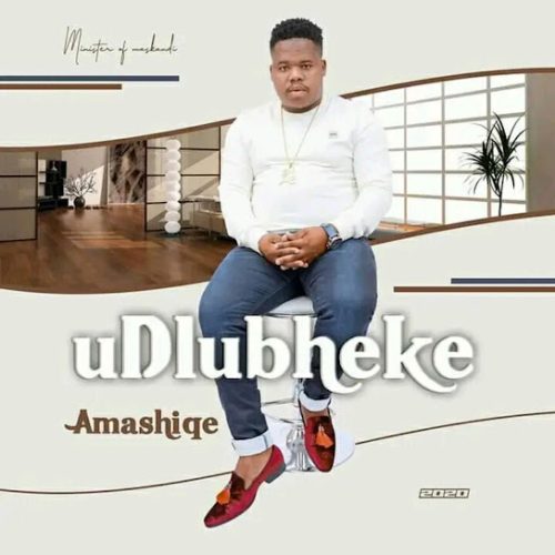 Udlubheke - Amashiqe