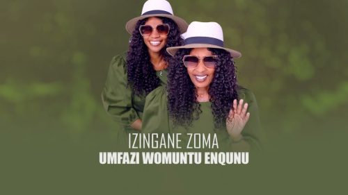 Izingane Zoma - Umfazi Womuntu Enqunu