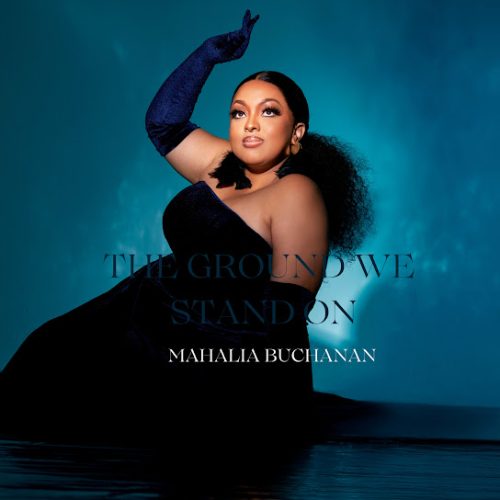 Mahalia Buchanan - The Ground We Stand On