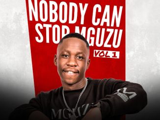 Ulazi - Nobody Can Stop Mguzu Ft. Infinity Musiq,