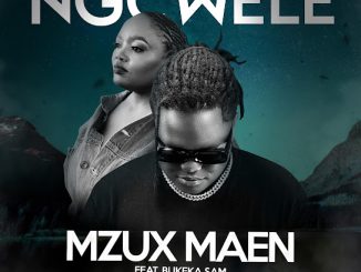 Mzux Maen - Ngcwele Ft. Bukeka Sam