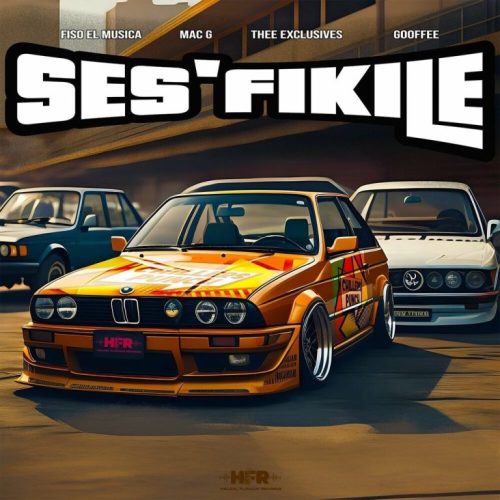 Fiso el Musica, MacG & Thee Exclusives – Ses'fikile ft Gooffee