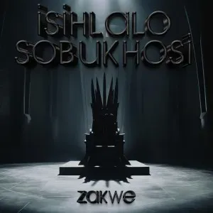 Zakwe - Isihlalo Sobukhosi