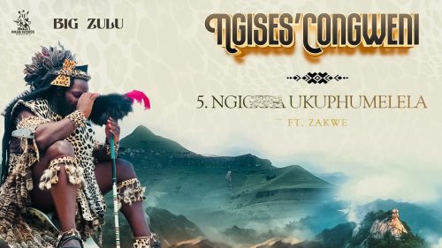 Big Zulu – Ngicela Ukuphumelela