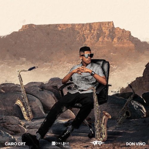 Cairo Cpt - Oh My Sax Ft. Don Vino