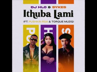 Dj Hlo - Ithuba Lami Ft. Pushkin Rsa & Torque Muziq