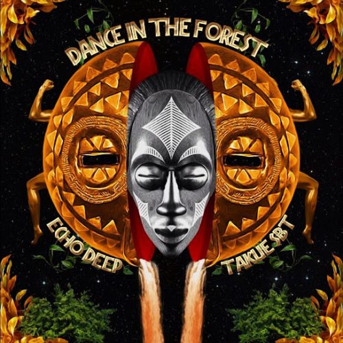 Echo Deep - Dance In The Forest