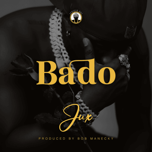 Jux – Bado