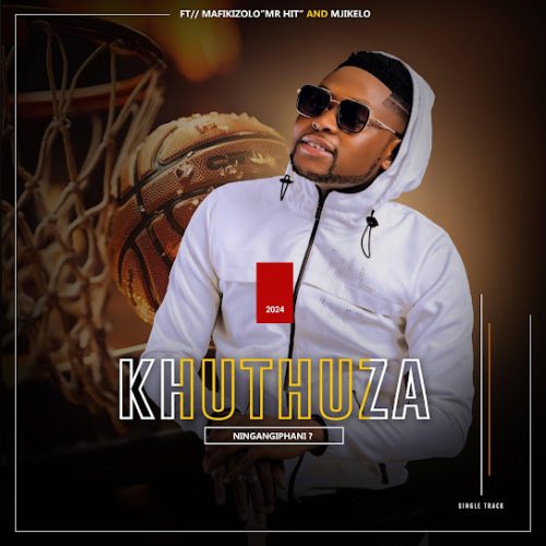 Khuthuza - Ningangiphani Ft. Umafikizolo Mr Hit & Mjikelo