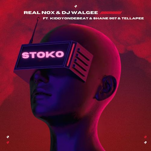 Real Nox – Stoko Ft. Tellapee, Kiddyondebeat, Shane907 & Dj Walgee