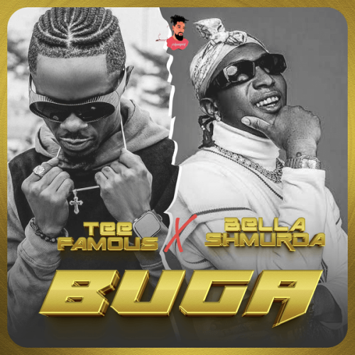 TeeFamous – Buga Remix ft. Bella Shmurda