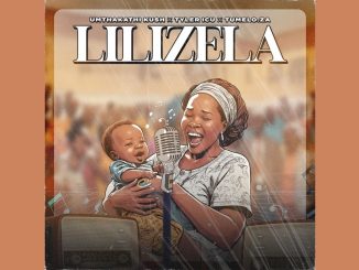 Umthakathi Kush - Lilizela Ft. Tyler Icu & Tumelo.Za