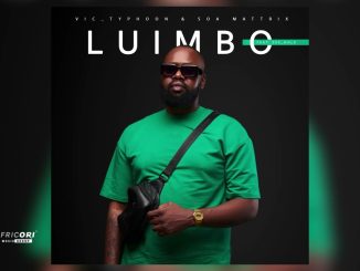 Vic_typhoon – Luimbo Ft. Zee_nhle]