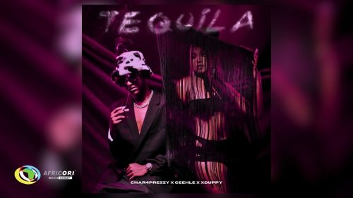 Char4prezzy - Tequila Ft. Ceehle & Xduppy