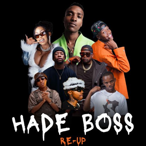 Dj Lag - Hade Boss (Re-Up) Radio Edit Ft. Mr Nation Thingz, Robot, Dj Maphorisa