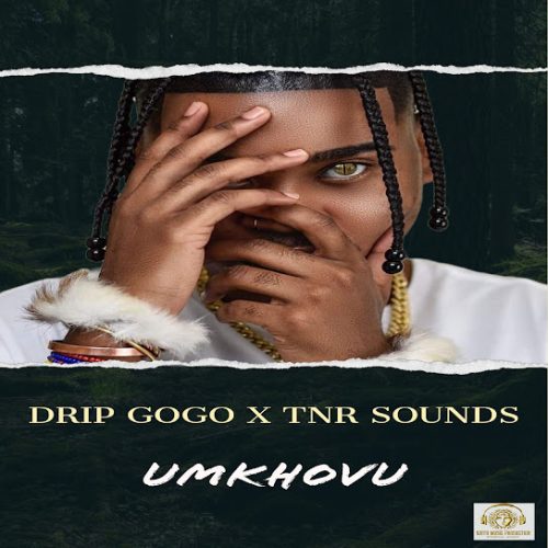 Drip Gogo - Umkhovu