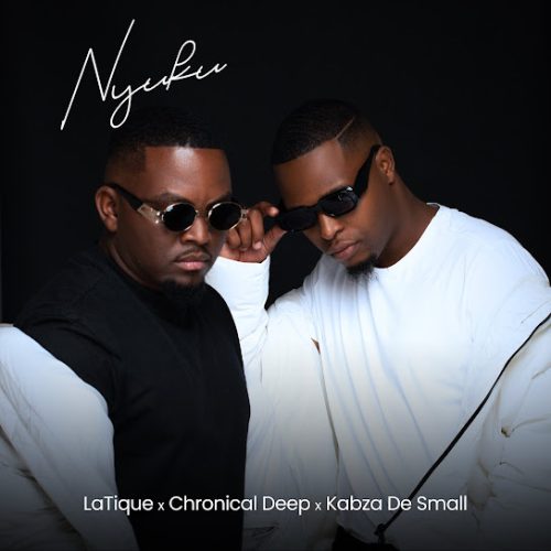 Latique - Nyuku Ft. Chronical Deep & Kabza De Small