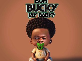 Bucky Raw - Bucky La Baby (Prod. Rap Kid)