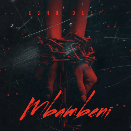 Echo Deep - Mbambeni