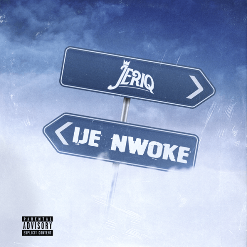 Jeriq – Ije Nwoke