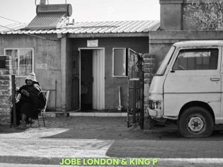 Jobe London & King P - Bang'Funa Phansi Ft. Mr Nation Thingz, Cuba Beats & Brown Shugela