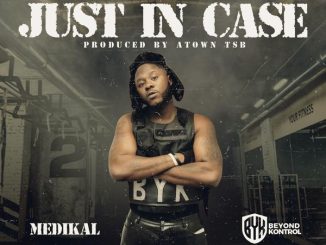 Medikal – JUST IN CASE