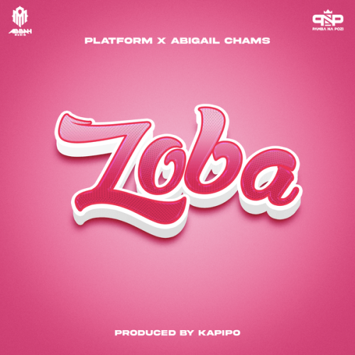 Platform – Zoba ft. Abigail Chams