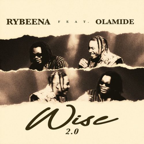 Rybeena - Wise 2.0 ft. Olamide