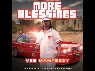 Vee Mampeezy – More Blessings