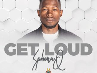 Spheraq – Get Loud