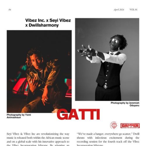 Vibez Inc – Gatti ft. Seyi Vibez & Dwillsharmony